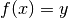 f(x)=y